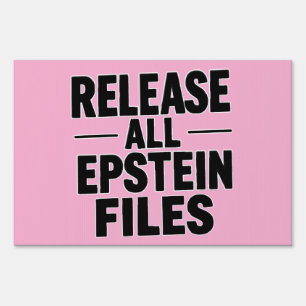 Release All Epstein Files Sign