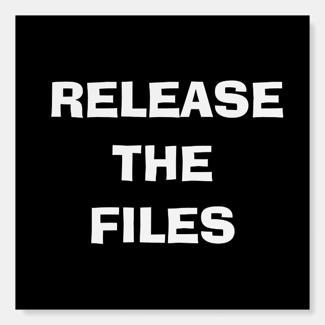 Release the Files | Anti Trump Protest  Foam Board (Front)