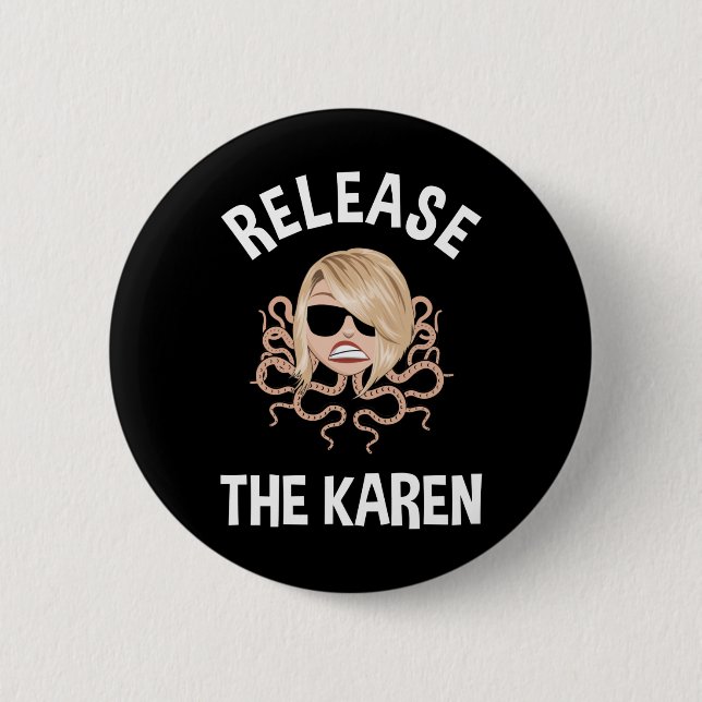 Release The Karen Button (Front)