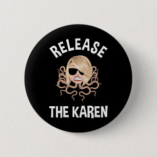 Release The Karen Button