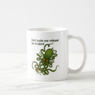 Release the Kraken Funny Mug