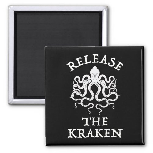Release The Kraken Magnet