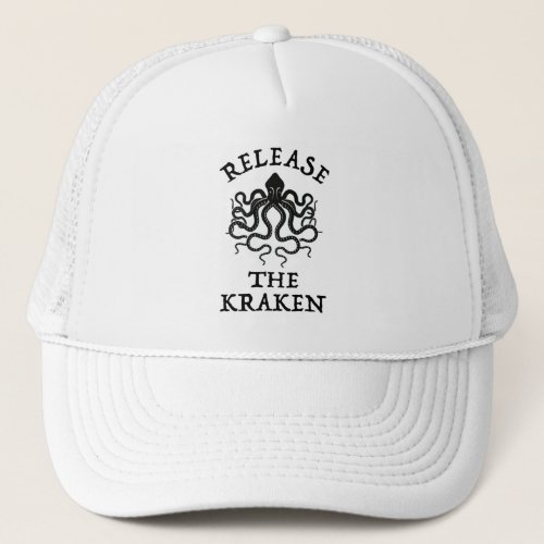 Release The Kraken Trucker Hat