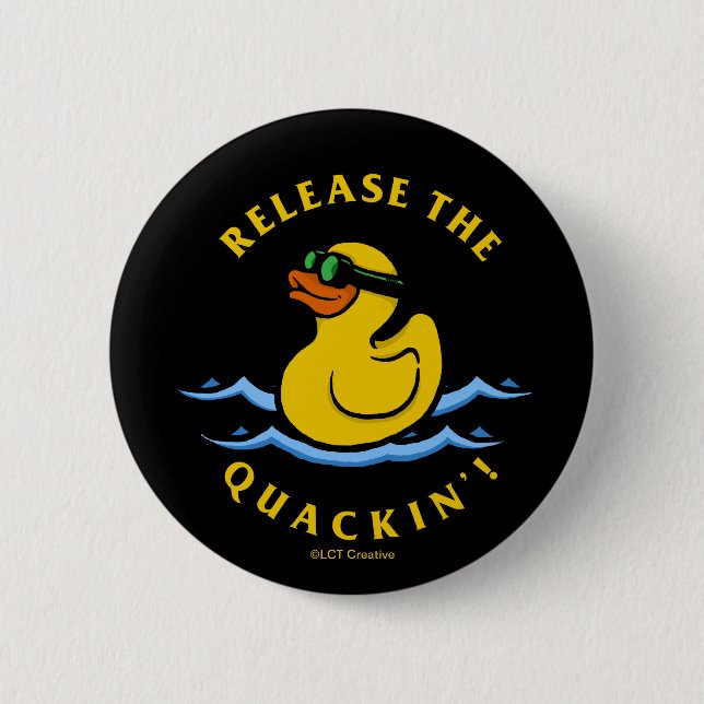 Release The Quackin' Button (Front)
