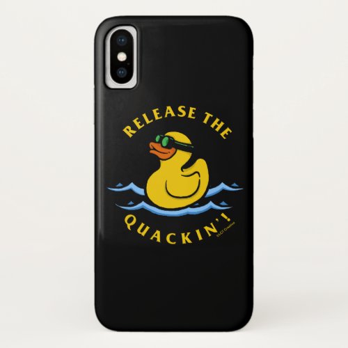 Release The Quackin iPhone X Case
