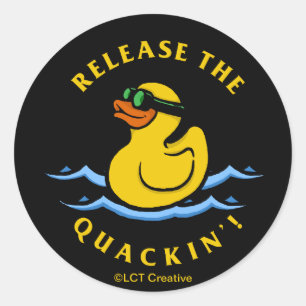 Release The Quackin' Classic Round Sticker