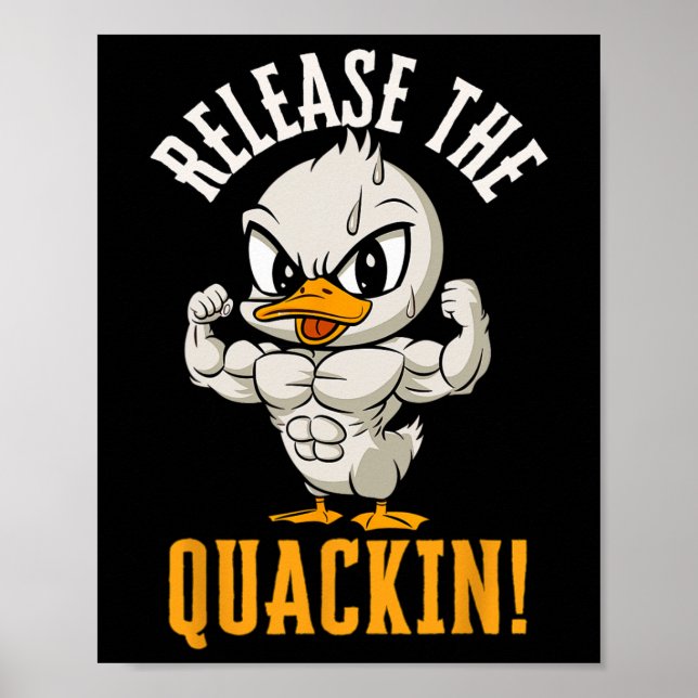 Release The Quackin Funny Duck Gym Weightlifting B Poster (Front)