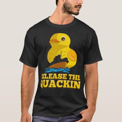 Release The Quackin Funny Duck Pun T_Shirt