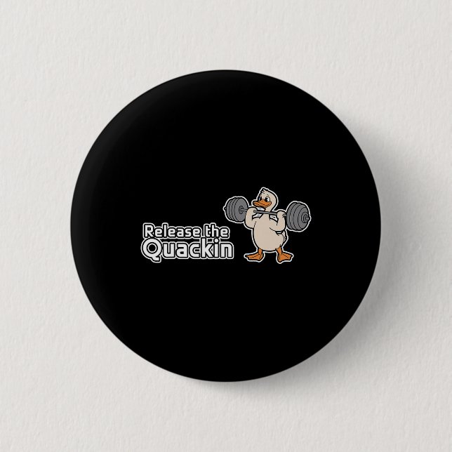 Release The Quackin Gym Bodybuilding ---- 1  Button (Front)