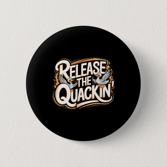 Release The Quackin Gym Bodybuilding ---  Button (Front)