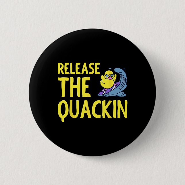 Release The Quackin Gym Bodybuilding -------  Button (Front)