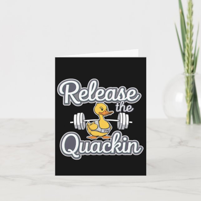 Release The Quackin Gym Bodybuilding --------  Card (Front)