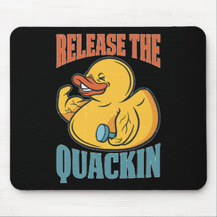 Release The Quackin Gym Bodybuilding Mouse Pad