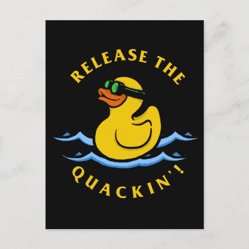 Release The Quackin Postcard