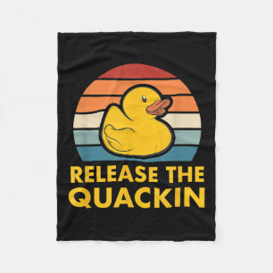 Release The Quackin Quote Rubber Duck Duckling Acc Fleece Blanket