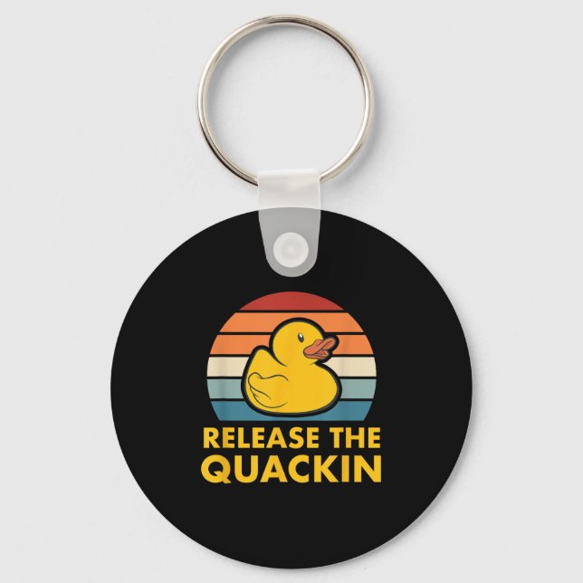Release The Quackin Quote Rubber Duck Duckling Acc Keychain (Front)
