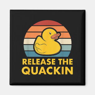 Release The Quackin Quote Rubber Duck Duckling Acc Magnet