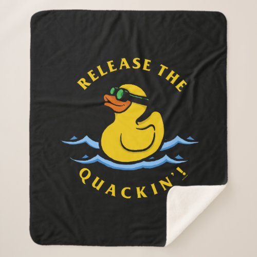 Release The Quackin Sherpa Blanket