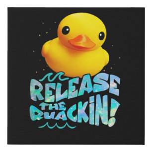 Release The Quackin Yellow Rubber Ducks Design Faux Canvas Print