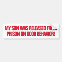 Released From Prison Good Behavior Funny Snarky