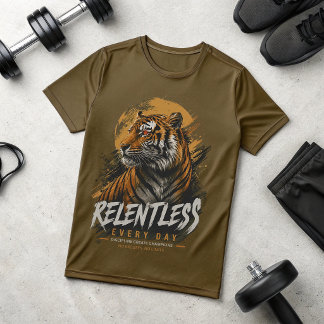 Relentless Every Day Tiger T-Shirt | Motivational
