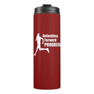 Relentless Forward Progress Running Thermal Tumbler