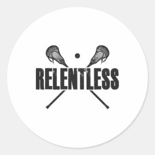 Relentless Lacrosse Player Quote Crossed Lax Stick Classic Round Sticker