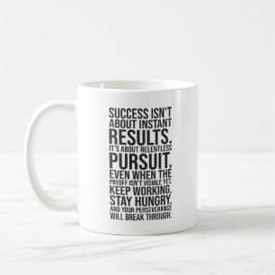 Relentless Pursuit - Success Motivational Coffee Mug
