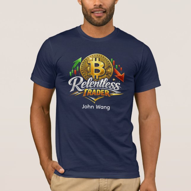 Relentless Trader Bitcoin T-Shirt | Custom Name (Front)