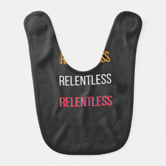 RelentlessT-Shirt Baby Bib