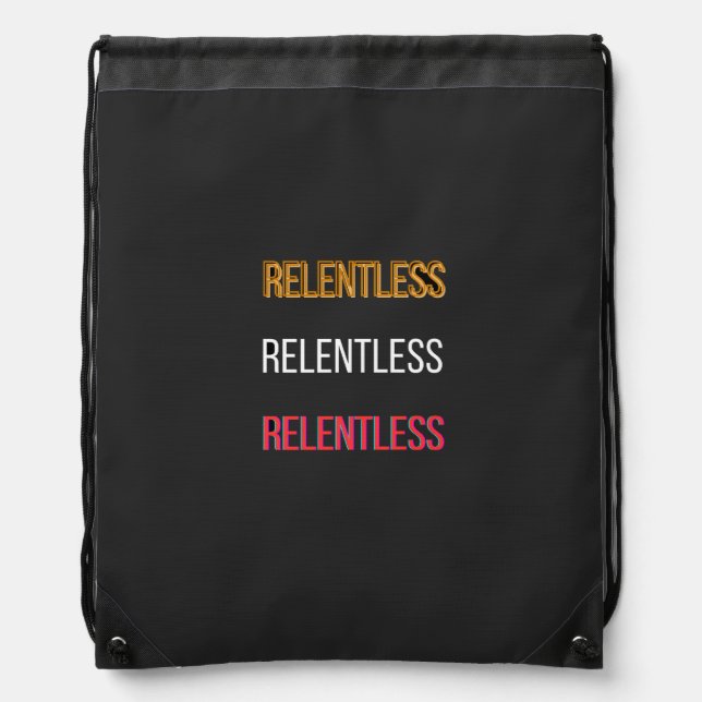 RelentlessT-Shirt Drawstring Bag (Front)