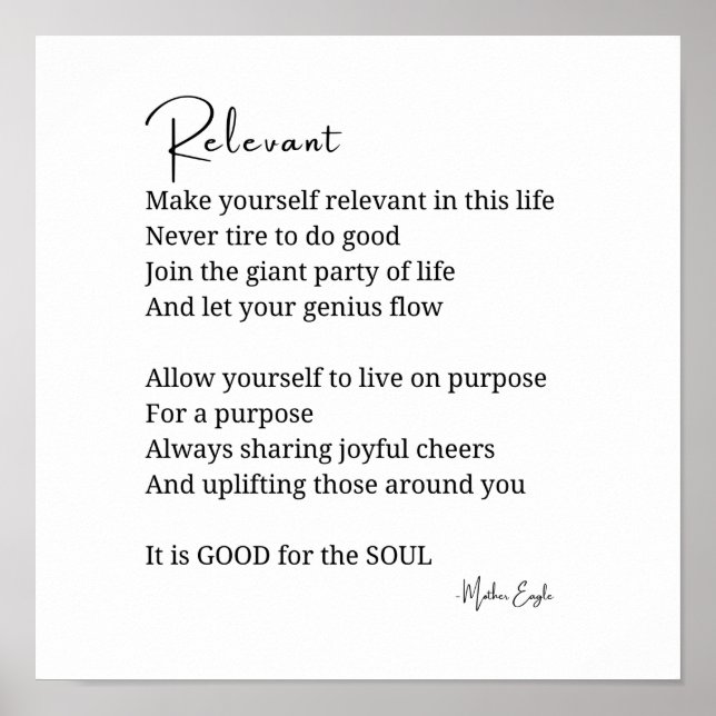 Relevant Encouragement Inspirational poem poster  (Front)