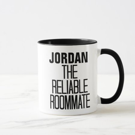 Reliable Roommate Mug