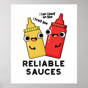 Reliable Sauces Funny Food Pun Poster