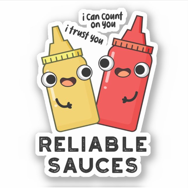 Reliable Sauces Funny Food Pun  Sticker (Front)