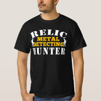 Relic Metal Detecting Hunter – Funny Treasure Hunt T-Shirt