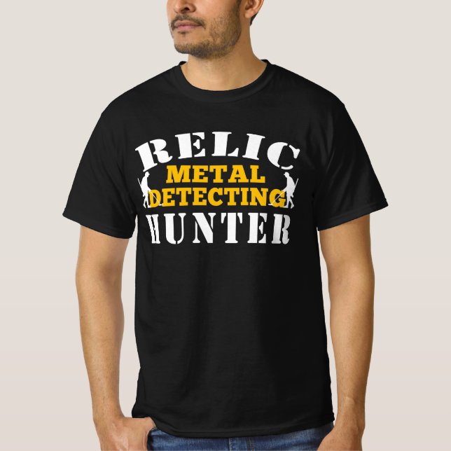 Relic Metal Detecting Hunter – Funny Treasure Hunt T-Shirt (Front)