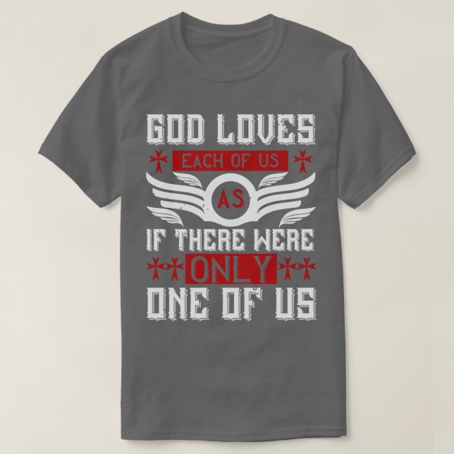 Religion God Loves Each Of Us T-Shirt (Design Front)