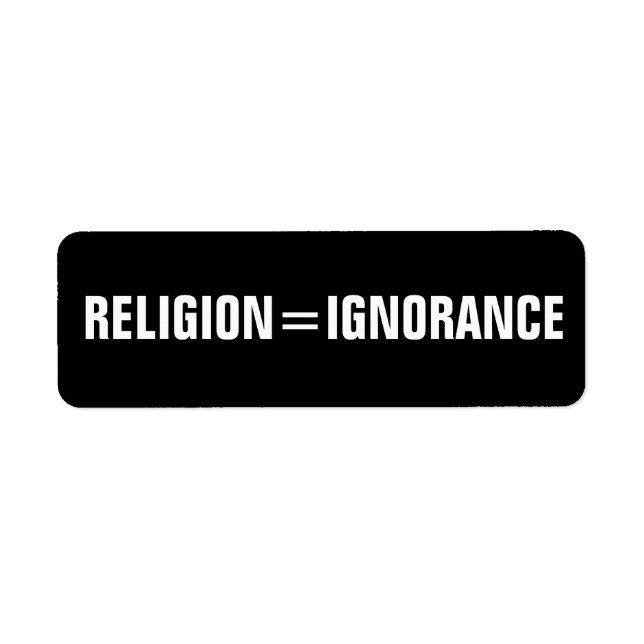 religion = ignorance label (Front)
