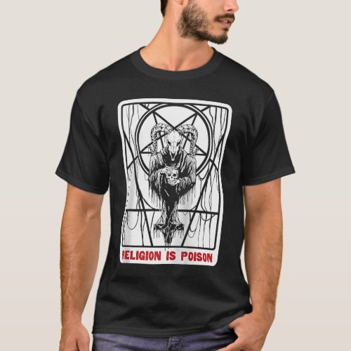 Religion Is Poison Atheist Gothic Satan Occult Ant T_Shirt
