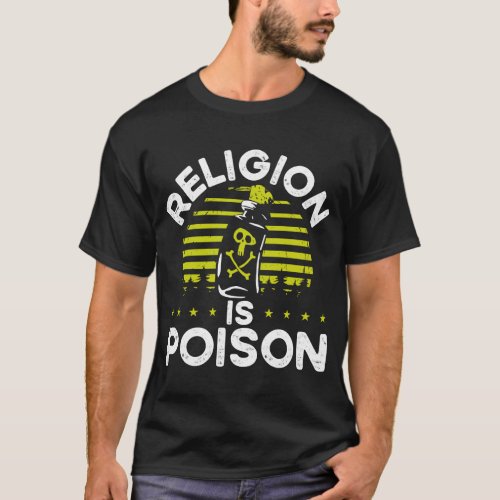 Religion Is Poison Backprint Atheist T_Shirt