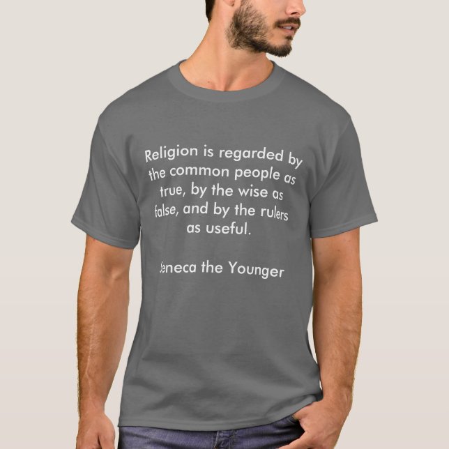 Religion is regarded by the common people as tr... T-Shirt (Front)