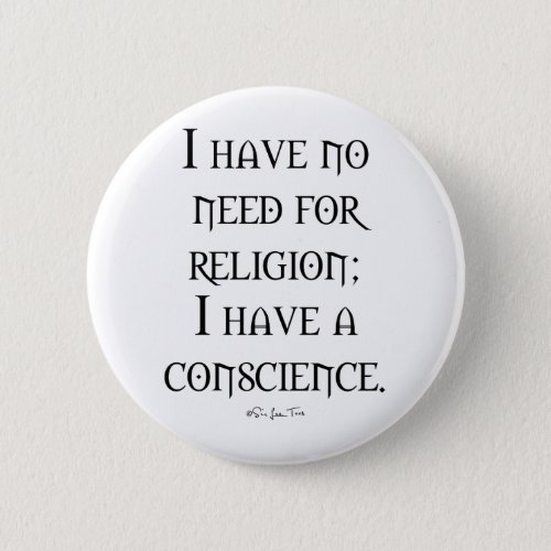 Religion or Conscience Pinback Button