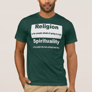 Religion vs. Spirituality T-Shirt