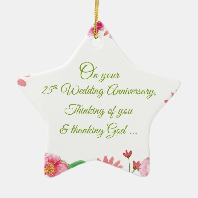 Religious 25th Wedding Anniversary Flowers Ceramic Ornament (Front)