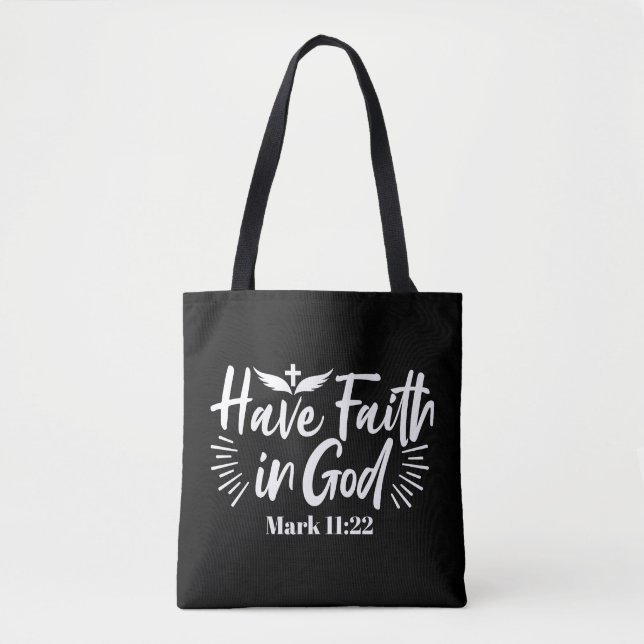Religious Art: Have Faith in God Scripture Design Tote Bag (Front)