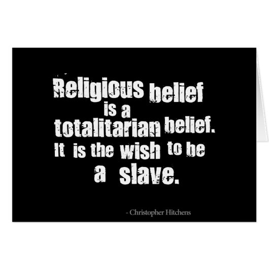 Religious Belief is a Totalitarian Belief. Cards (Front Horizontal)