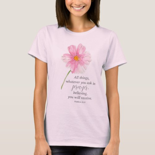 Religious Bible Scripture Matthew Pink Flowers T_Shirt