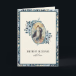 Religious Birthday Virgin Mary Floral Vintage Card<br><div class="desc">Featuring a beautiful image of the Blessed Virgin Mary overlaid on blue flowers with matching border. 
Inside is the same image of Mary with the holy rosary below. All text and fonts can be modified.</div>