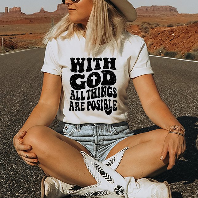 Religious Christian Faith With God Quote T-Shirt (Religious Quote Shirt)